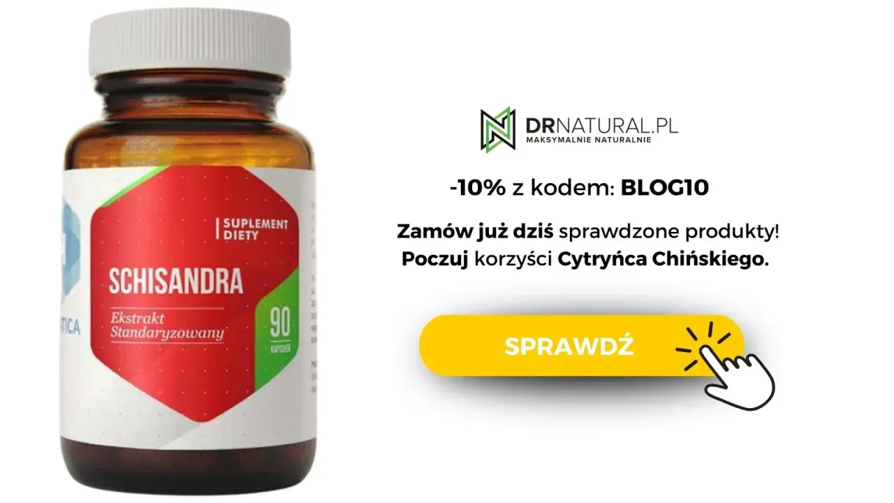 Suplement diety Schisandra w kapsułkach. Zadbaj o swoje zdrowie, poznaj korzyści Cytryńca Chińskiego, bez obaw o skutki uboczne.
